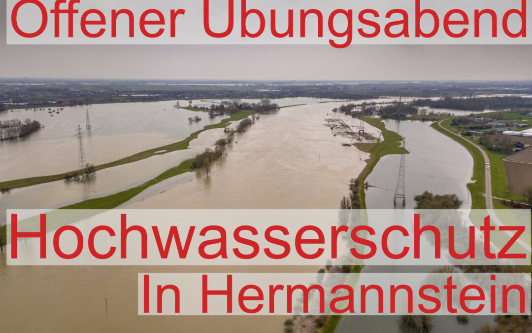 Offener Übungsabend „Hochwasserschutz“ in Hermannstein